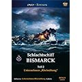 Schlachtschiff BISMARCK, Teil 2 - Unternehmen Rhein�bung