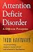 Attention Deficit Disorder [ADHD]