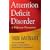 Attention Deficit Disorder [ADHD]