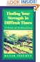 Finding Your Strength in Difficult Times : A Book of Meditations