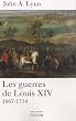 Les guerres de Louis XIV : 1667-1714