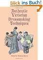 Authentic Victorian Dressmaking Techniques (Dover Fashion and Costumes)