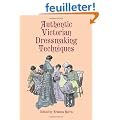 Authentic Victorian Dressmaking Techniques