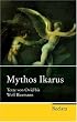 Mythos Ikarus: Texte von Ovid bis Wolf Biermann