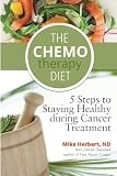 The Chemotherapy Diet: 5 Steps to Staying Healthy During Cancer Treatment
