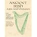 Ancient Irish Airs and Dances: 201 Classic Tunes Arranged for Piano