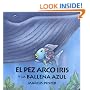 El Pez Arco Iris Y La Ballena Azul