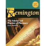 Remington: The Science and Practice of Pharmacy (Remington the Science and Practice of Pharmacy)