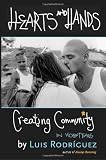 Hearts and Hands: Creating Community in Violent Times