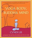 Yoga Body, Buddha Mind