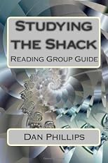 Studying the Shack: Reading Group Guide (Volume 1)