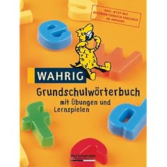 Wahrig Grundschulw�rterbuch. Mit �bungen und Lernspielen (Lernmaterialien)