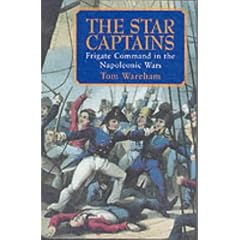 The Star Captains: Frigate Command in the Napoleonic Wars
