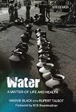 Water : a matter of life and health : water supply and sanitation in village India
