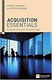 Acquisition essentials : a step-by-step guide to smarter deals