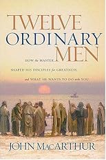 Twelve Ordinary Men: How The Master Shaped His Disiples For Greatness And What He Wants To Do With You (Walker Large Print Books)