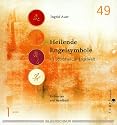 Heilende Engelsymbole. Buch und Karten. 49 Schl&uuml;ssel zur Engelwelt