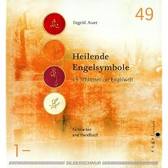 Heilende Engelsymbole. Buch und Karten. 49 Schl�ssel zur Engelwelt