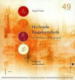 Heilende Engelsymbole. Buch und Karten. 49 Schl�ssel zur Engelwelt