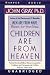 Children are from Heaven