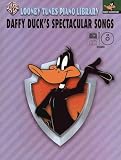  : Daffy Duck's Spectacular Songs: Primer Level for Early Elementary Students (Book & CD) (Looney Tunes Piano Library)
