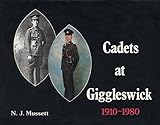 Cadets at Giggleswick, 1910-1980 : an illustrated history