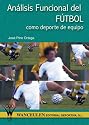 An&aacute;lisis funcional del F&uacute;tbol como deporte de equipo (Spanish Edition)