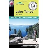 Top Trails Lake Tahoe: Must-do Hikes for Everyone