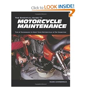 Essential Guide to Motorcycle Maintenance The Essential Guide to Motorcycle Maintenance: Tips & Techniques to Keep Your Motorcycle in Top Condition