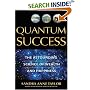 Quantum Success: The Astounding Science of Wealth and Happiness