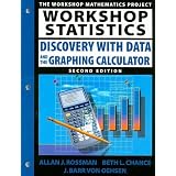 Workshop Statistics: Discovery with Data and the Graphing Calculator (Key Curriculum Press)
