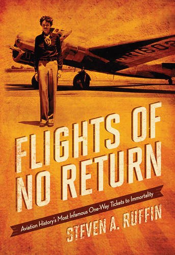 Flights of No Return: Aviation History's Most Infamous One-Way Tickets to Immortality
