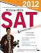 McGraw-Hill's SAT, 2012 Edition