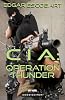 CIA: OPERATION THUNDER (Spy Novel)