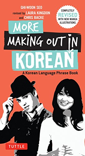 more making out in korean a korean language phrase book revised  expanded edition korean phrasebook making
