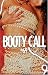 Booty Call *69