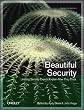 Beautiful Security: Leading Security Experts Explain How They Think
