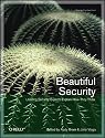 Beautiful Security: Leading Security Experts Explain How They Think
