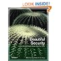 Beautiful Security: Leading Security Experts Explain How They Think