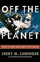 Off The Planet: Surviving Five Perilous Months Aboard The Space Station MIR