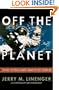 Off the Planet: Surviving Five Perilous Months Aboard the Space Station Mir