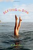 Defying the Diva