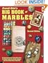 Everett Grist's Big Book of Marbles: A Comprehensive Identification & Value Guide for Both Antique and Machine-Made Marbles