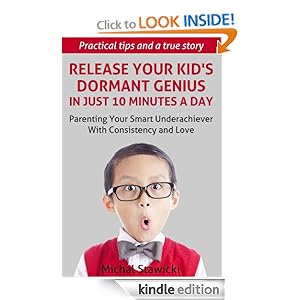 Release Your Kid's Dormant Genius