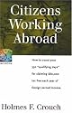 Citizens Working Abroad: How to Count Your 330 "Qualifying Days" for Claiming $80,000 tax Free Each Year of Foreign Earned Income (Series 100: Individuals & Families)