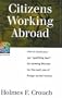 Citizens Working Abroad: How to Count Your 330 Qualifying Days for Claiming $80,000 tax Free Each Year of Foreign Earned Income (Series 100: Individuals & Families)