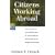 Citizens Working Abroad: How to Count Your 330 "Qualifying Days" for Claiming $80,000 tax Free Each Year of Foreign Earned Income (Series 100: Individuals & Families)