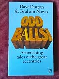 Oddballs : astonishing tales of the great eccentrics