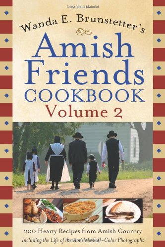Wanda E. Brunstetter's Amish Friends Cookbook Volume 2 [Spiral-bound]