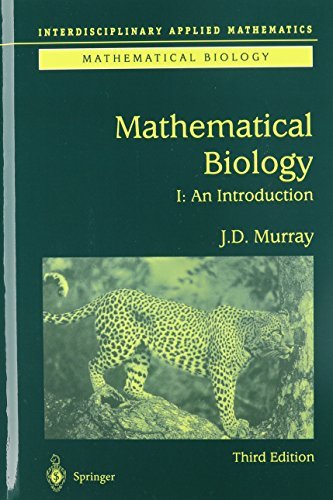 Mathematical Biology: I. An Introduction: Pt. 1 (Interdisciplinary Applied Mathematics)